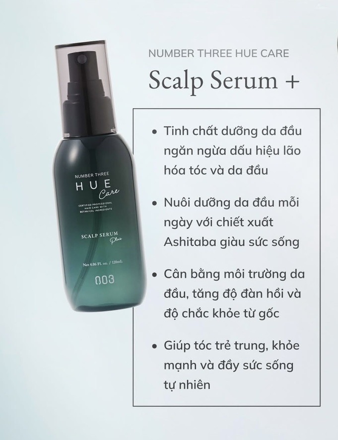 Number Three Hue Care Scalp Serum+ 003 – Tinh Chất Dưỡng Da Đầu, Giảm Bạc tóc, giảm rụng, kích mọc tóc 120ml