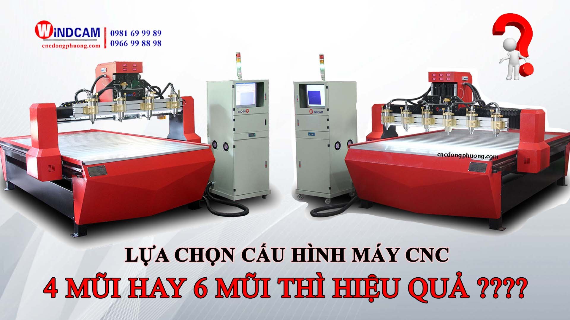 Lựa chọn cấu hình máy CNC 4 đầu hay 6 đầu thì hiệu quả