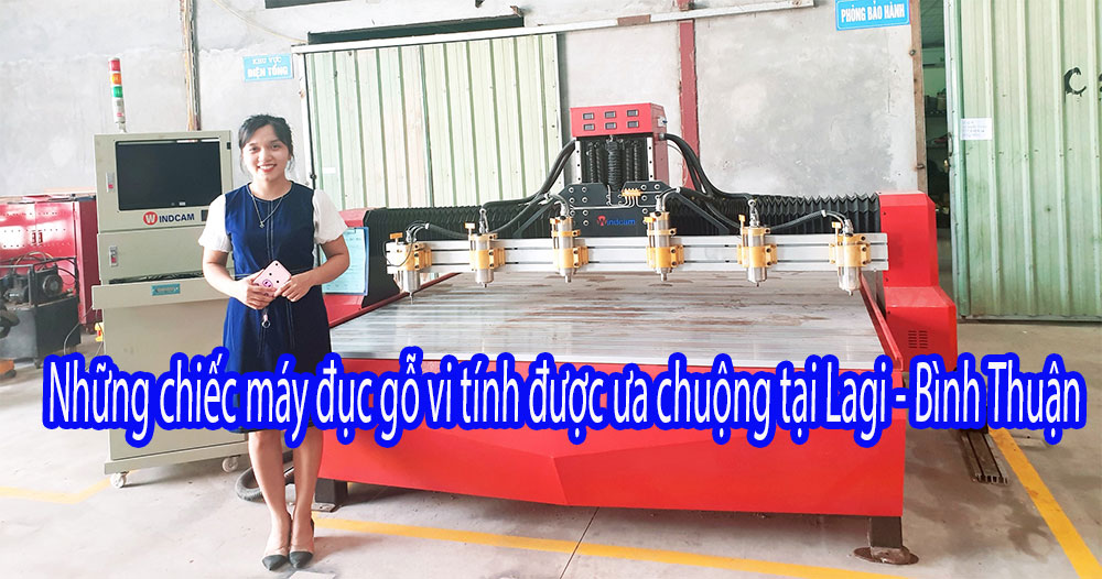 Những chiếc máy đục gỗ vi tính được ưa chuộng tại Lagi - Bình Thuận