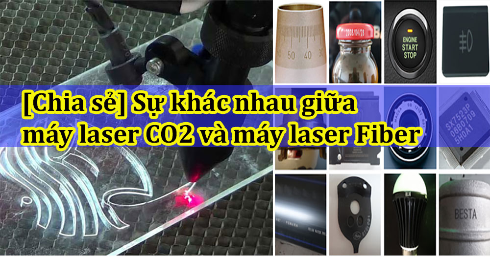 [Chia sẻ] Sự khác nhau giữa máy laser CO2 và máy laser Fiber