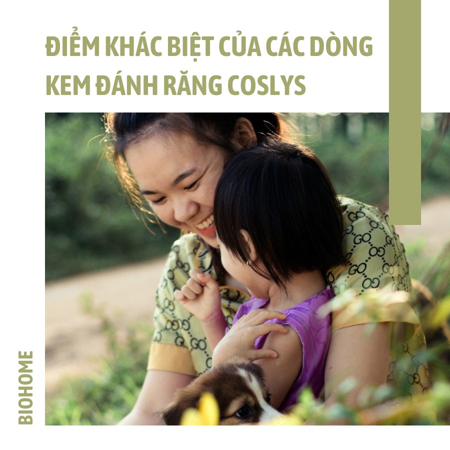 SỰ KHÁC BIỆT CỦA CÁC DÒNG KEM ĐÁNH RĂNG COSLYS SỰ KHÁC BIỆT CỦA CÁC DÒNG KEM ĐÁNH RĂNG COSLYS
