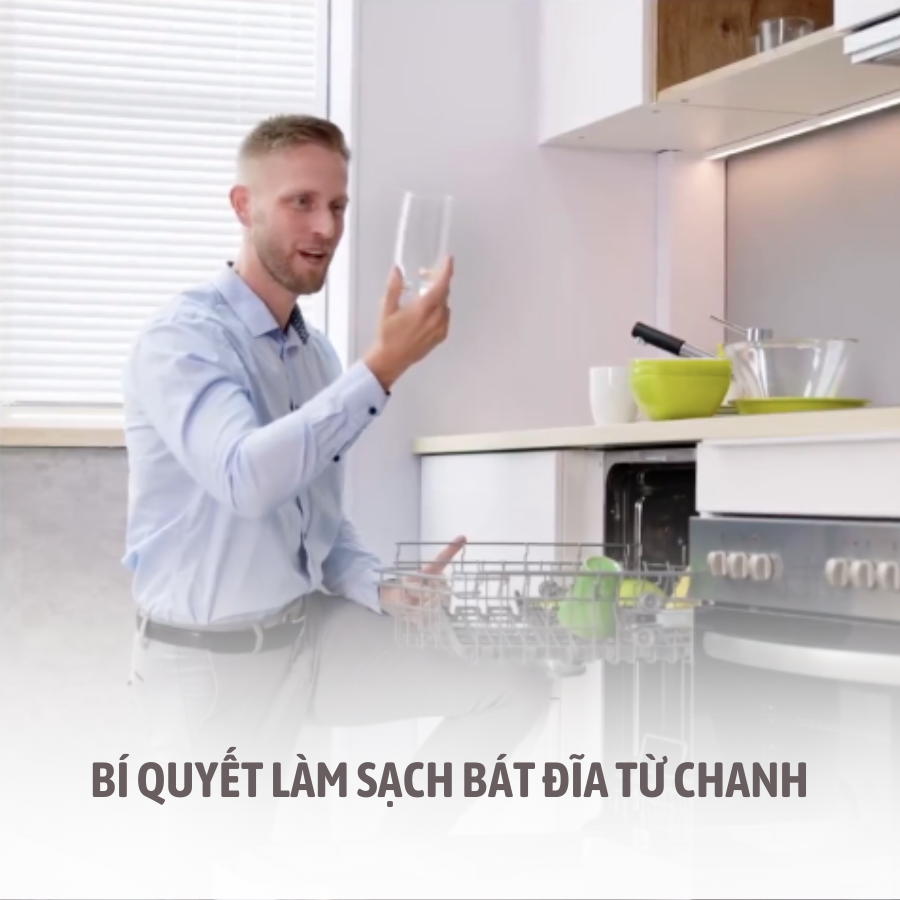 BÍ QUYẾT LÀM SẠCH BÁT ĐĨA TỪ CHANH