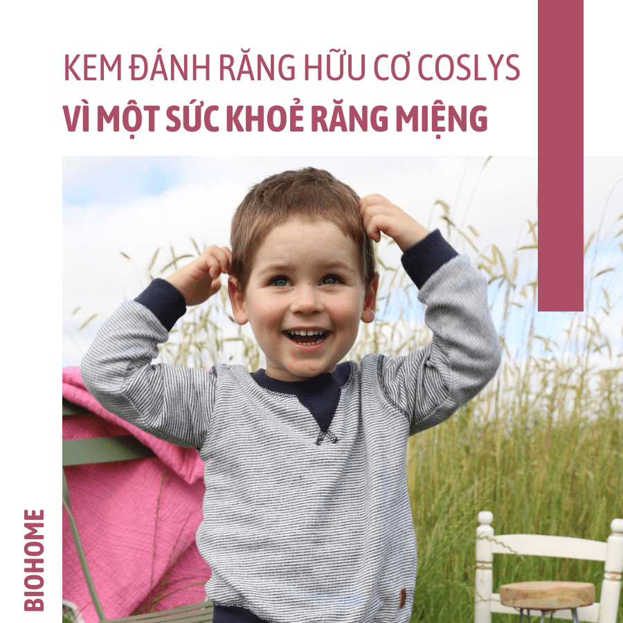 KEM ĐÁNH RĂNG HỮU CƠ COSLYS - VÌ SỨC KHOẺ RĂNG MIỆNG