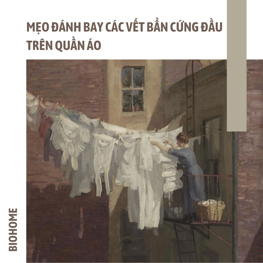 MẸO ĐÁNH BAY CÁC VẾT BẨN CỨNG ĐẦU TRÊN QUẦN ÁO MẸO ĐÁNH BAY CÁC VẾT BẨN CỨNG ĐẦU TRÊN QUẦN ÁO
