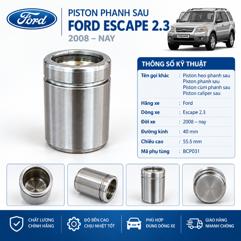 Piston phanh/thắng sau Ford Escape 2.3