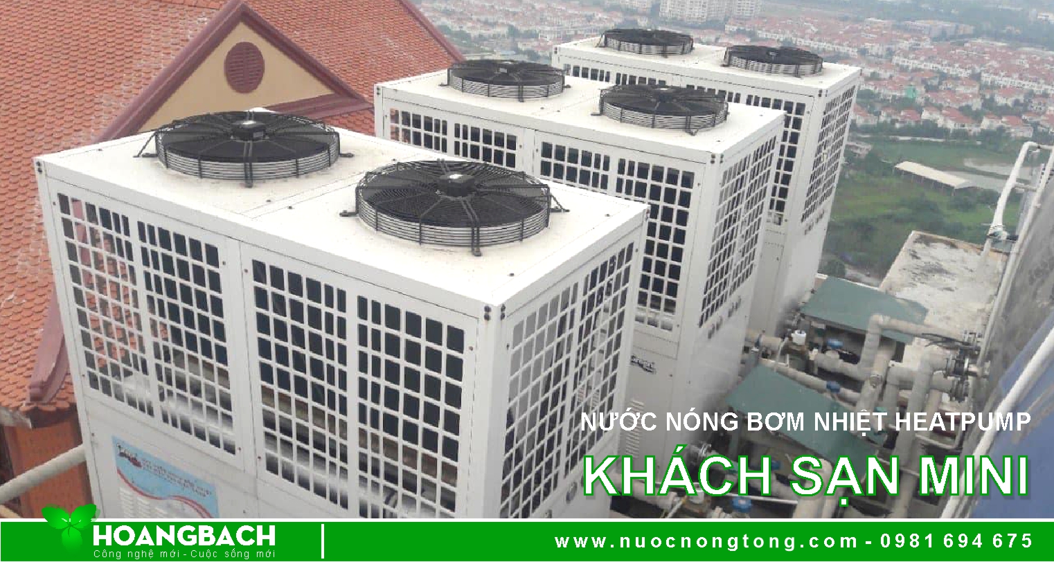 Cung cấp Máy nước nóng Bơm nhiệt cho Khách sạn tại Thái Bình