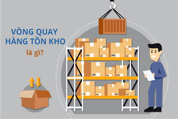 Vòng quay hàng tồn kho: Cách tính hàng tồn kho và cách tối ưu hiệu quả