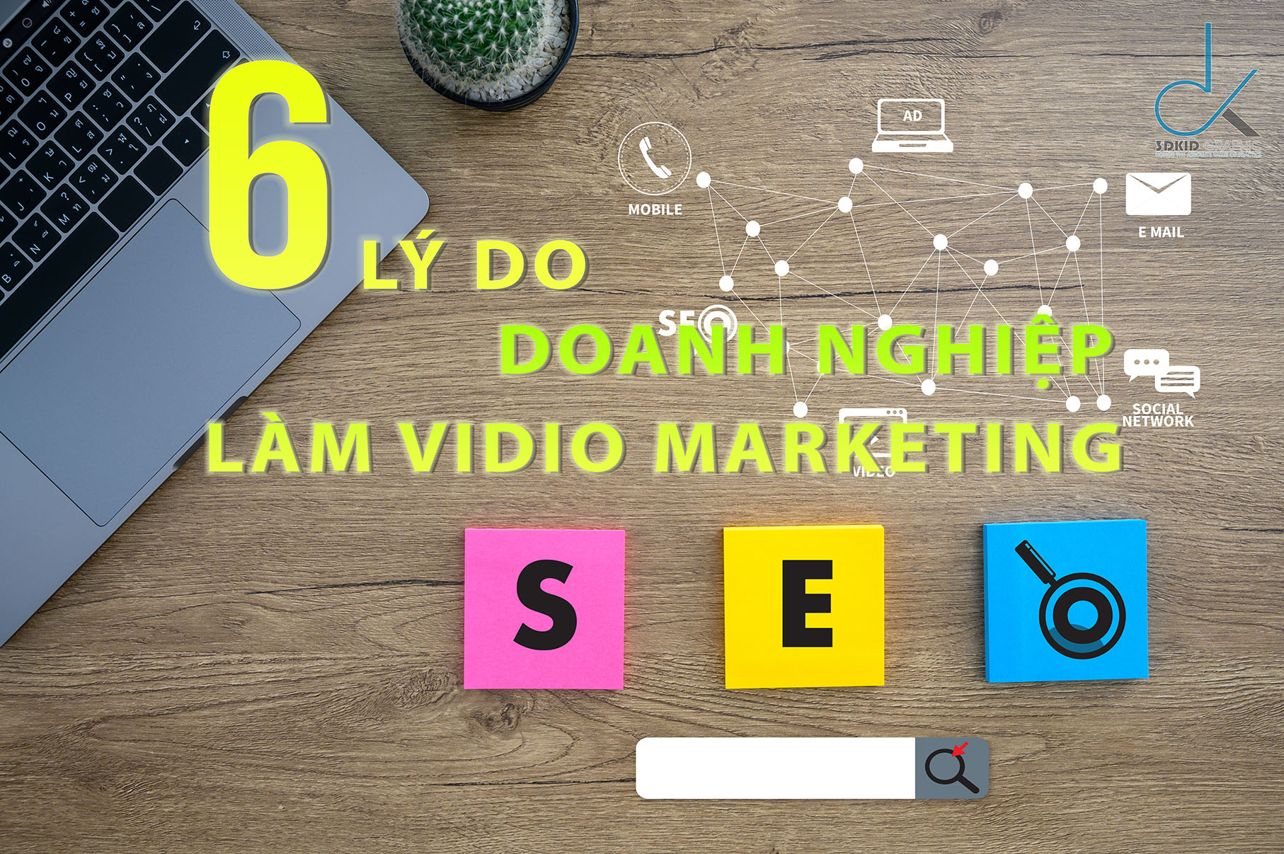 6 LÝ DO DOANH NGHIỆP LÀM VIDEO MARKETING