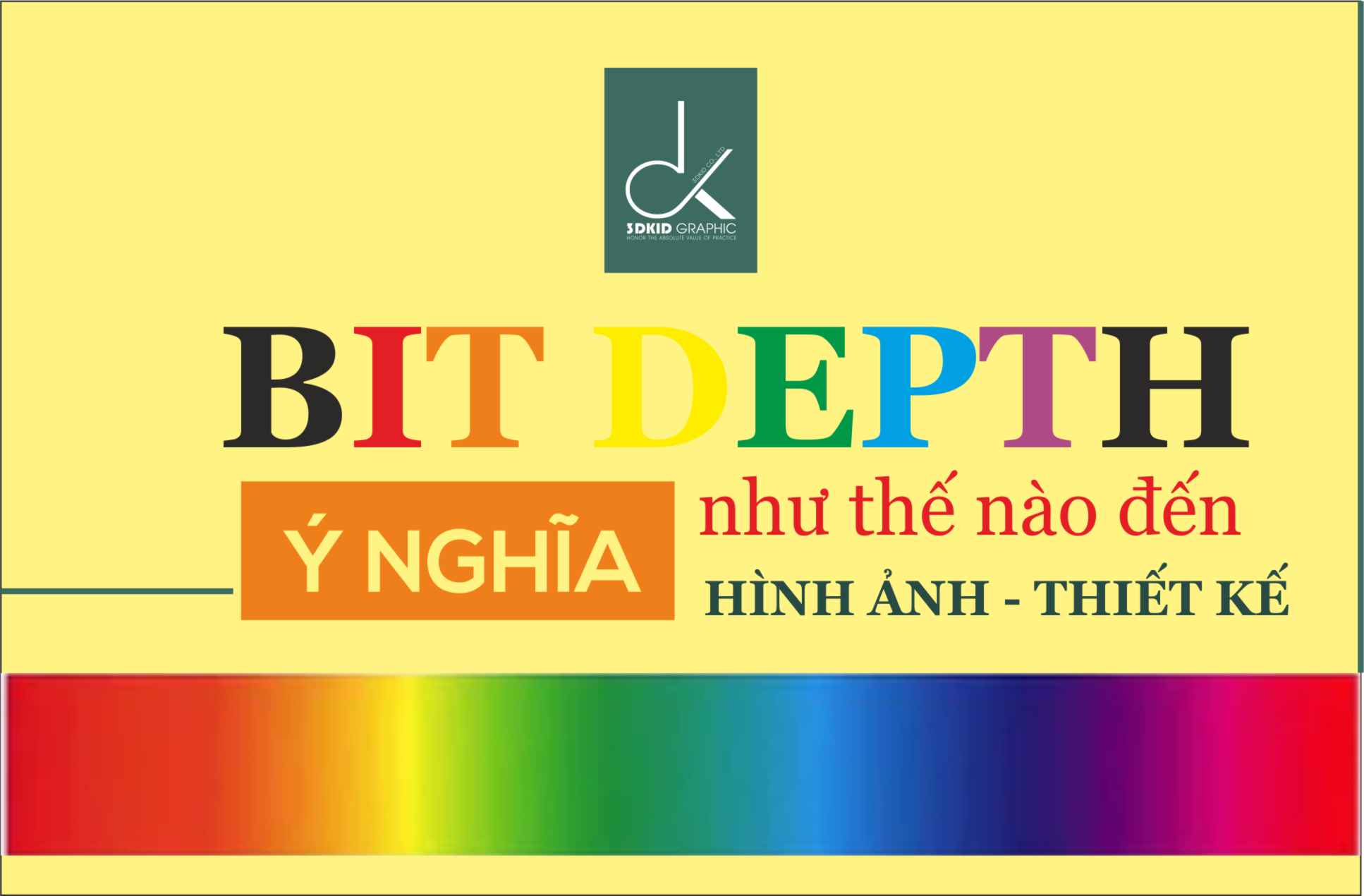 BIT DEPTH - Ý nghĩa như thế nào đến HÌNH ẢNH - THIẾT KẾ!!!!