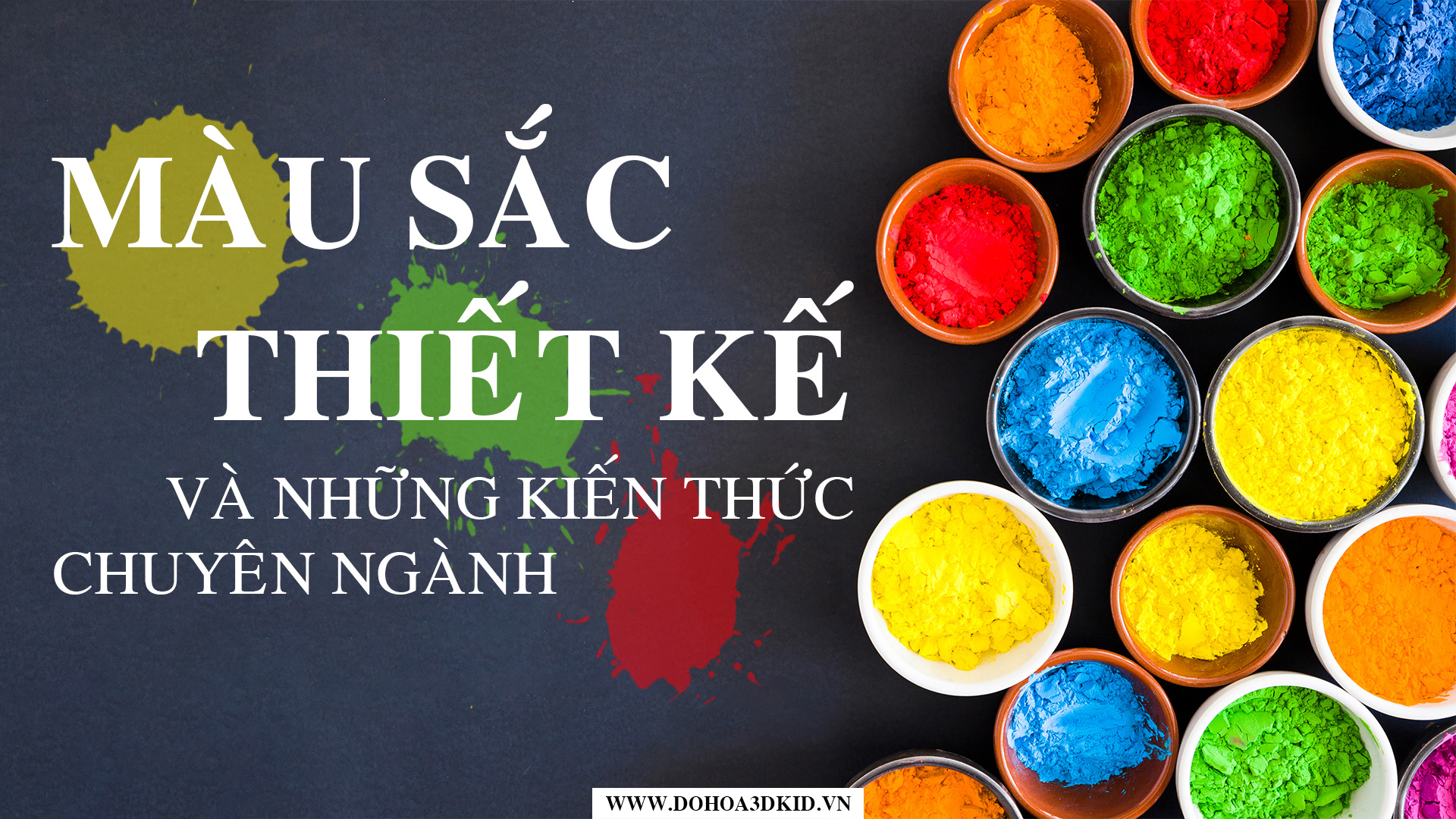 MÀU SẮC THIẾT KẾ VÀ NHỮNG KIẾN THỨC CHUYÊN NGÀNH MÀ DESIGNER PHẢI BIẾT