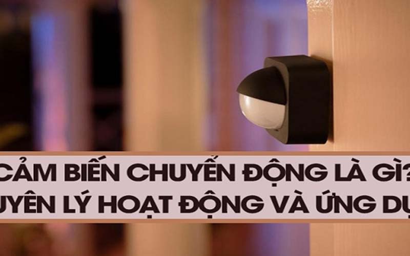 Cảm biến chuyển động