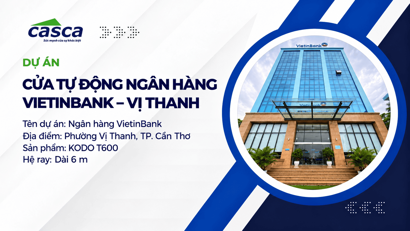 Dự án lắp đặt cửa tự động tại ngân hàng VietinBank Vị Thanh, TP. Cần Thơ