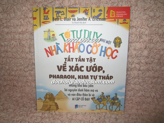 Tớ tư duy như một nhà khảo cổ - Tất tần tật về Xác Ướp, PHARAOH, Kim Tự Tháp