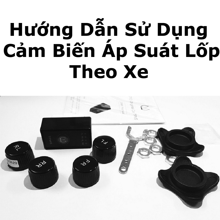 Hướng dẫn sử dụng cảm biến áp suất lốp theo xe