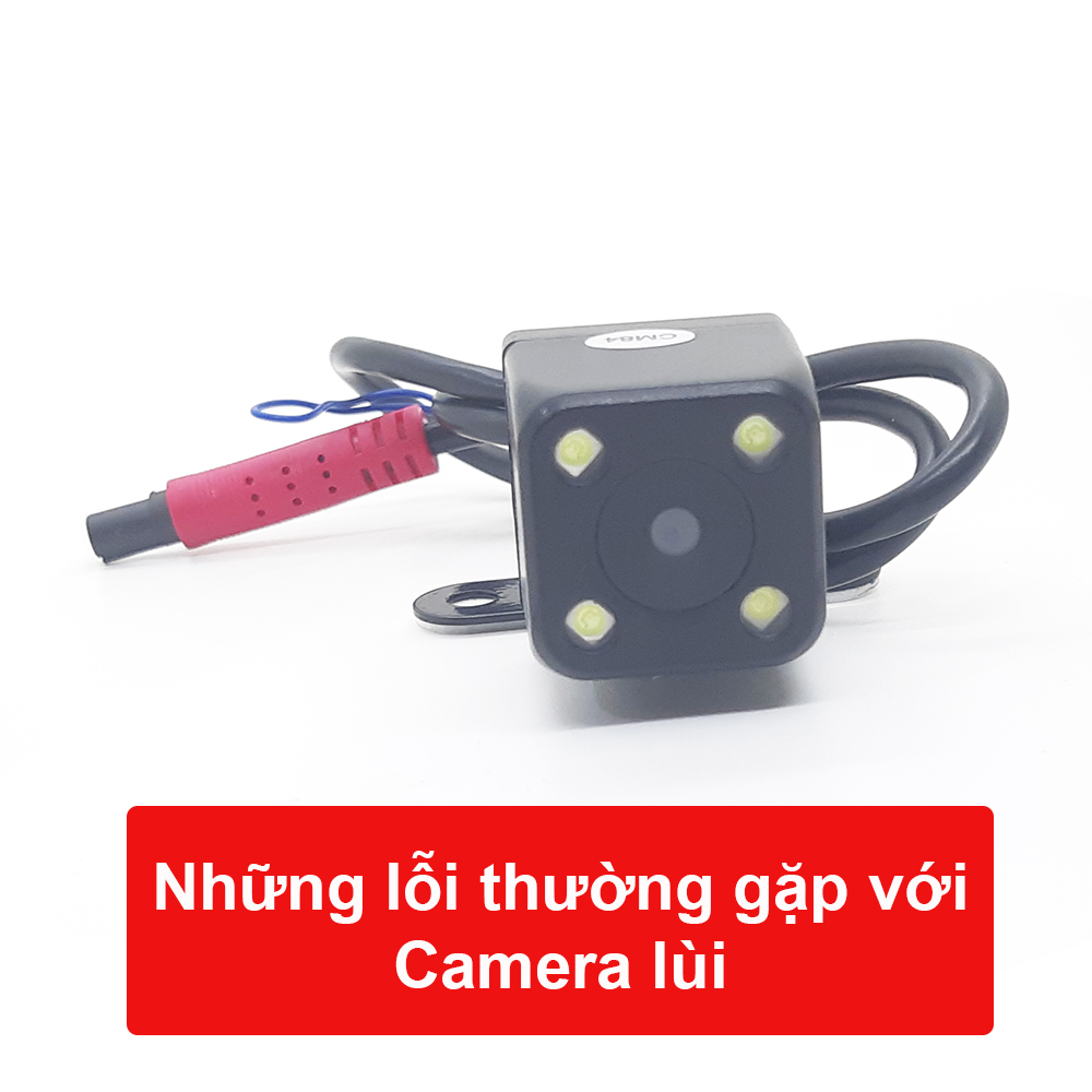 Những lỗi thường gặp với camera lùi