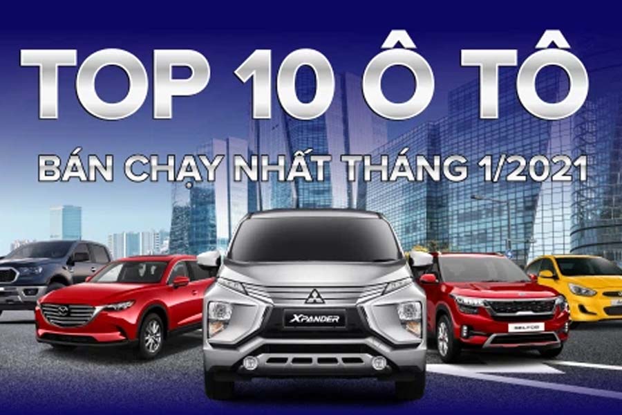 Top 10 xe ô tô bán chạy nhất tháng 1/2021