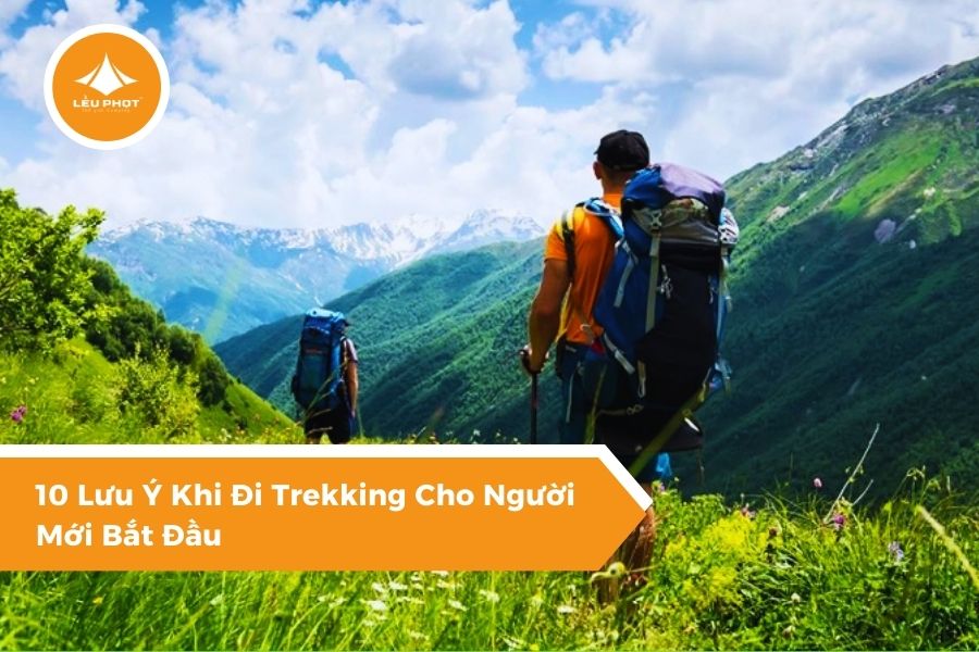 10 Lưu Ý Khi Đi Trekking Cho Người Mới Bắt Đầu