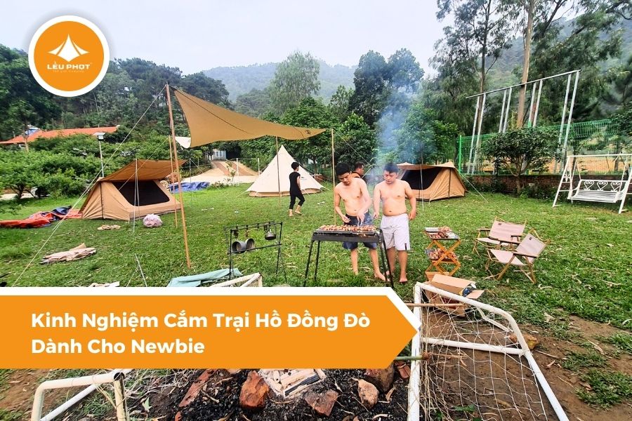 Kinh Nghiệm Cắm Trại Hồ Đồng Đò Dành Cho Newbie