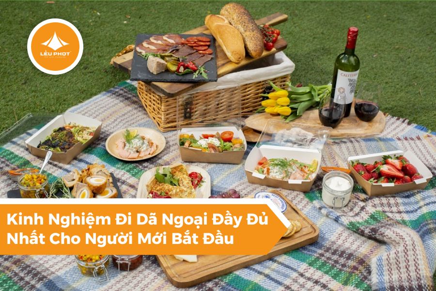 Kinh Nghiệm Đi Dã Ngoại Đầy Đủ Nhất Cho Người Mới Bắt Đầu