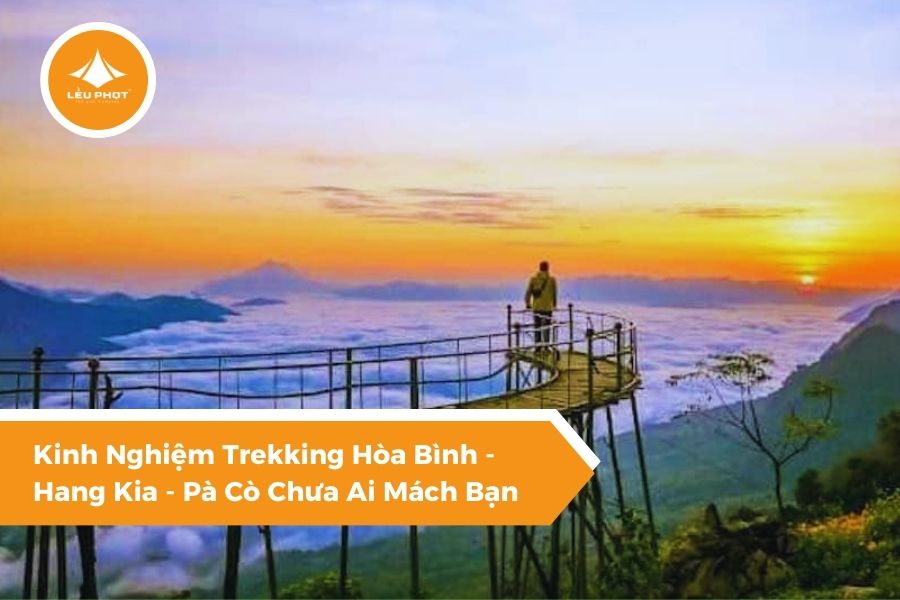 Kinh Nghiệm Trekking Hòa Bình - Hang Kia - Pà Cò Chưa Ai Mách Bạn