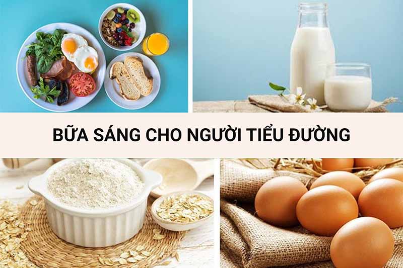 Bữa sáng cho người tiểu đường ăn như thế nào cho đúng