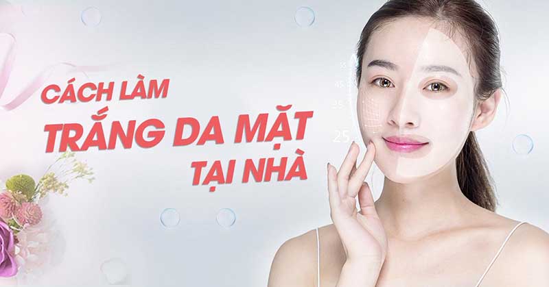 Cách dưỡng trắng da tại nhà hiệu quả