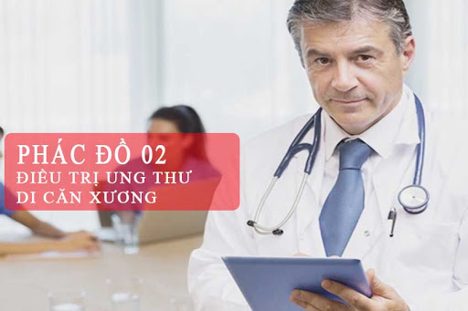 Phác đồ điều trị ung thư di căn xương hiệu quả