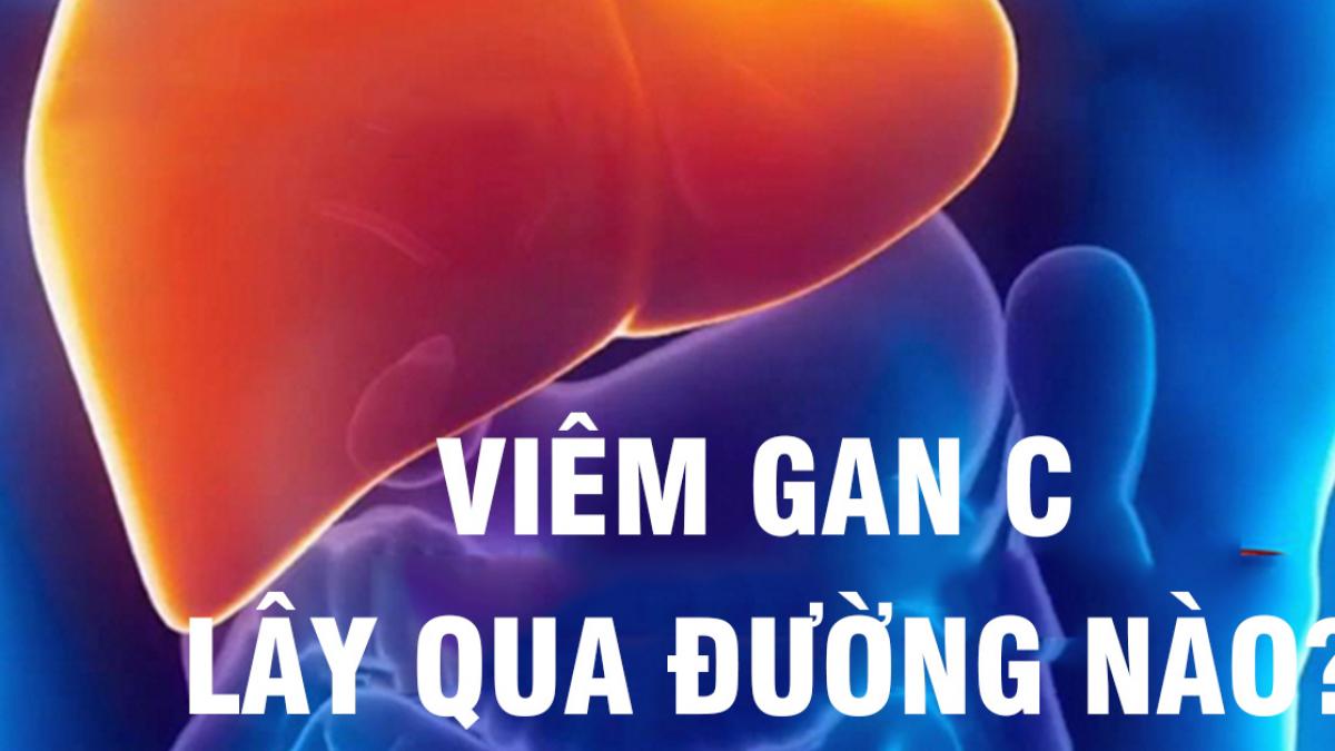 Viêm gan c có lây qua đường nước bọt không