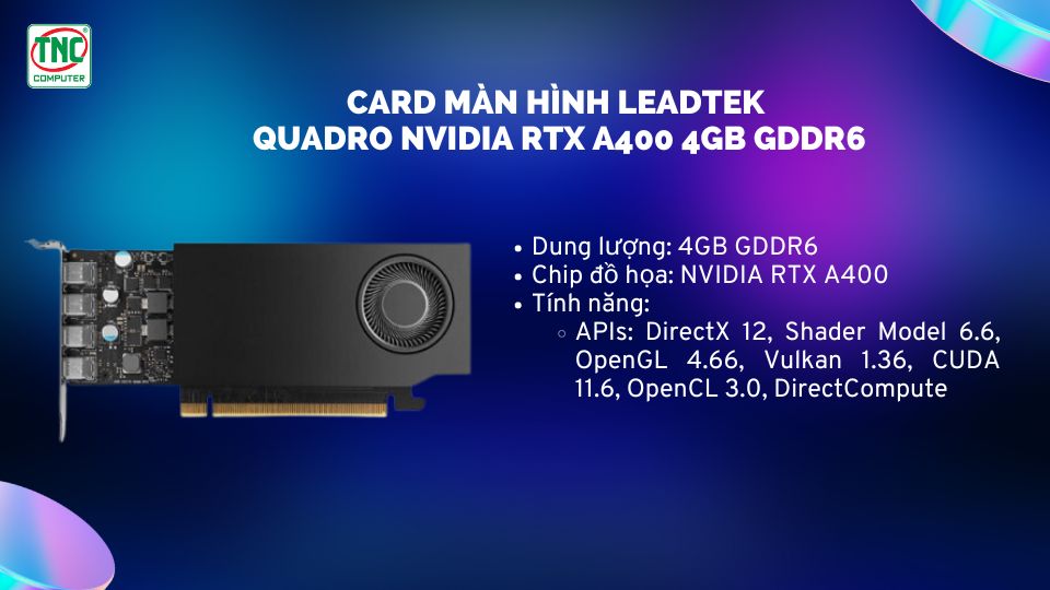 Card Màn Hình Leadtek NVIDIA RTX A400 4GB GDDR6