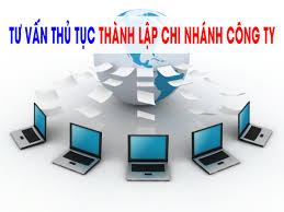 Dịch vụ tư vấn thành lập chi nhánh công ty