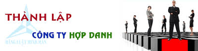 Dịch vụ tư vấn thành lập công ty hợp danh