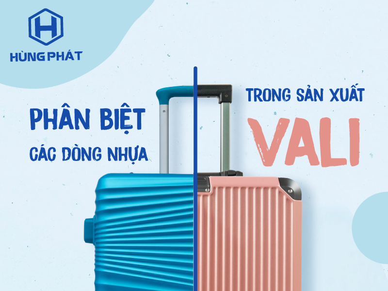 Phân biệt các dòng nhựa được sử dụng trong sản xuất vali