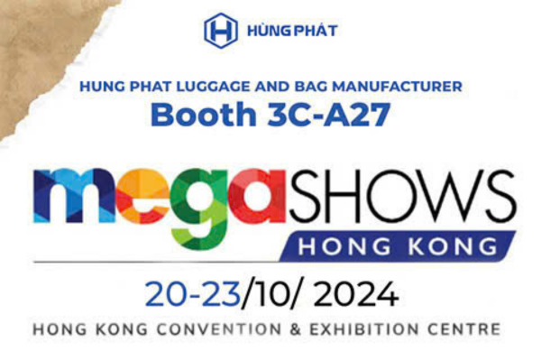 HÙNG PHÁT THAM DỰ MEGA SHOW HONG KONG 2024 – KHẲNG ĐỊNH VỊ THẾ THƯƠNG HIỆU VIỆT TRÊN THỊ TRƯỜNG QUỐC TẾ