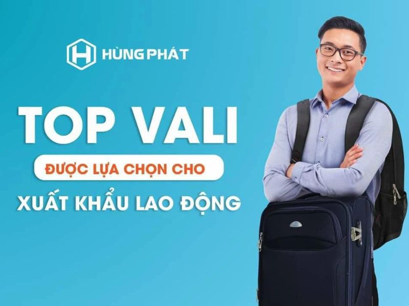 Top 3 mẫu vali vải đi xuất khẩu lao động