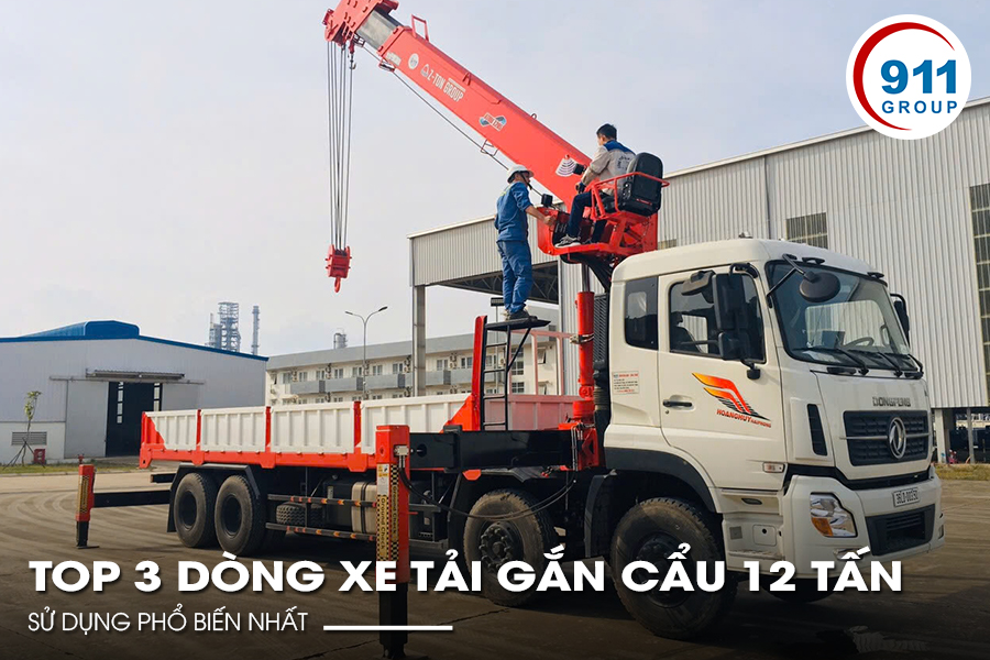 Top 3 dòng xe tải gắn cẩu 12 tấn sử dụng phổ biến nhất