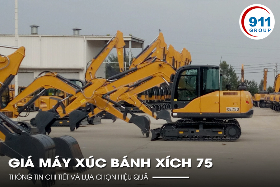 Giá Máy Xúc Bánh Xích 75 – Thông Tin Chi Tiết Và Lựa Chọn Hiệu Quả