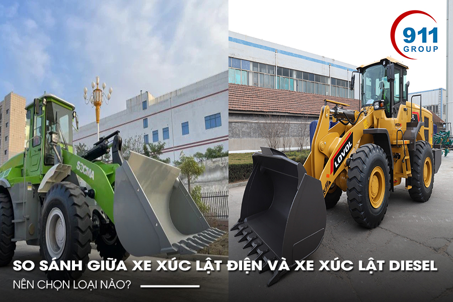 So Sánh Giữa Xe Xúc Lật Điện Và Xe Xúc Lật Diesel: Nên Chọn Loại Nào?