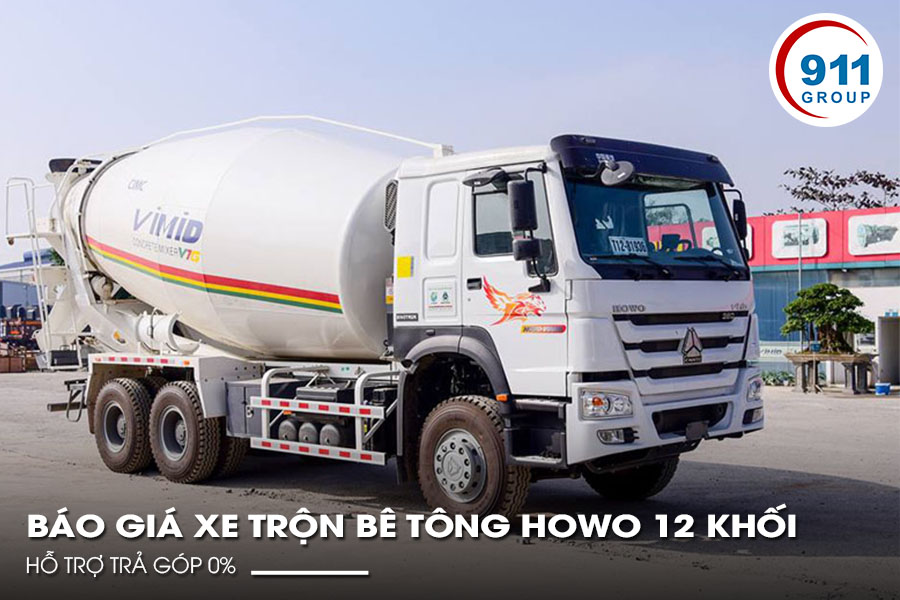 Báo giá xe trộn bê tông howo 12 khối - Hỗ trợ trả góp 0%
