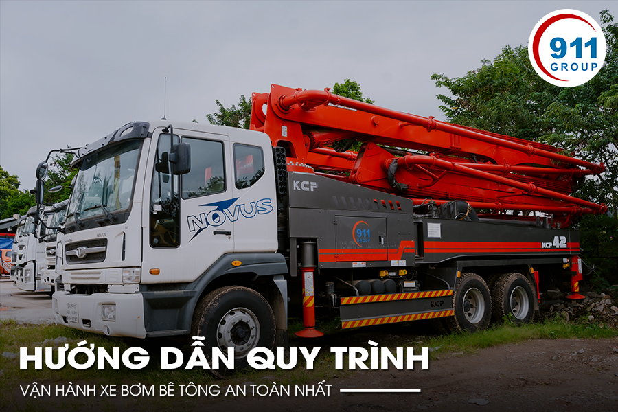 Hướng dẫn quy trình vận hành xe bơm bê tông an toàn nhất