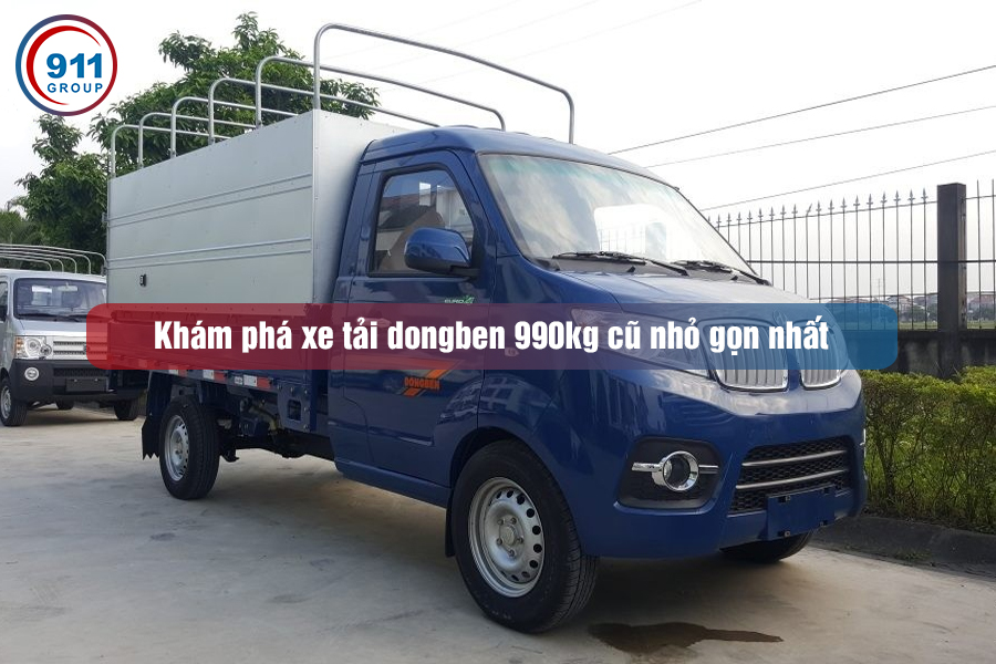 Khám phá xe tải dongben 990kg cũ nhỏ gọn nhất