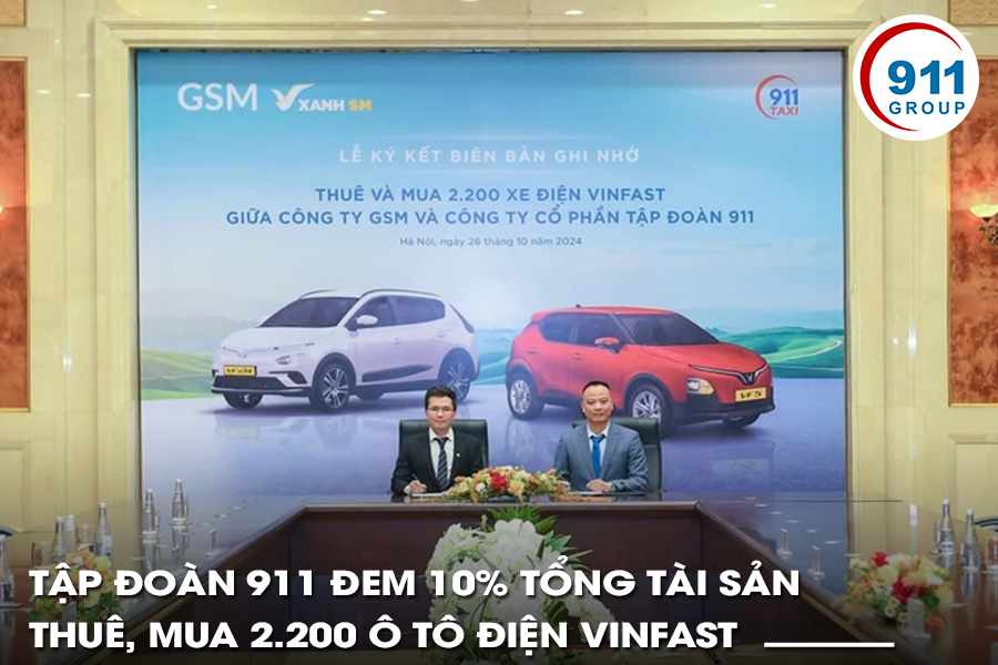 Tập đoàn 911 đem 10% tổng tài sản thuê, mua 2.200 ô tô điện VinFast