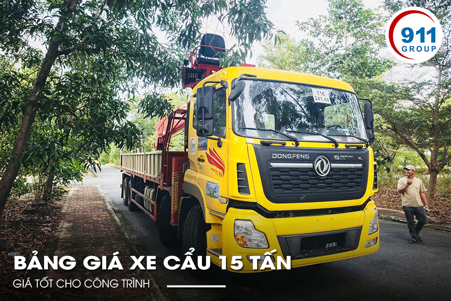 Bảng Giá Xe Cẩu 15 Tấn Giá Tốt Cho Công Trình