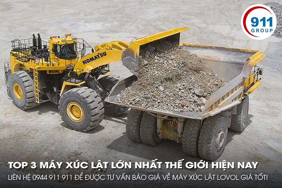 Top 3 Máy Xúc Lật Lớn Nhất Thế Giới Hiện Nay