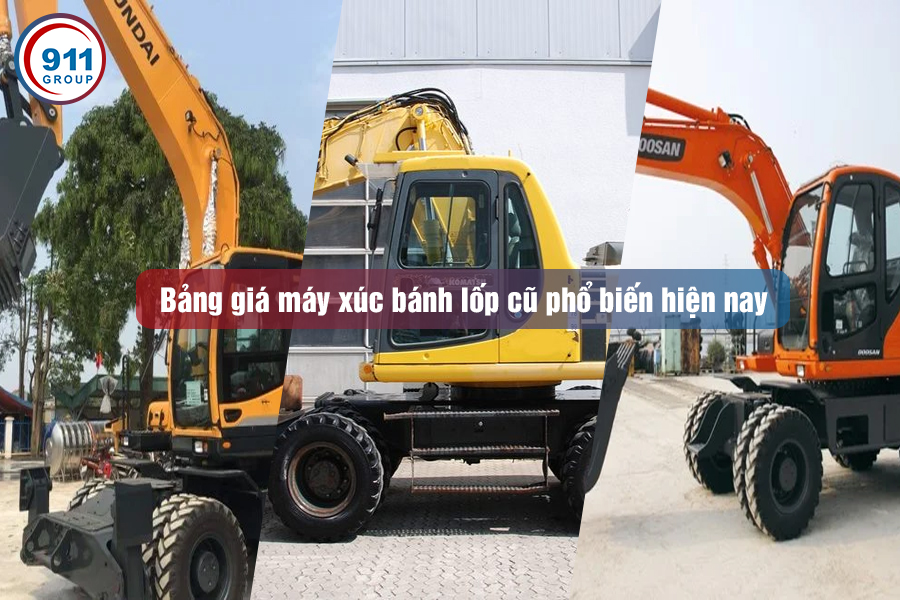 Bảng giá máy xúc bánh lốp cũ phổ biến hiện nay