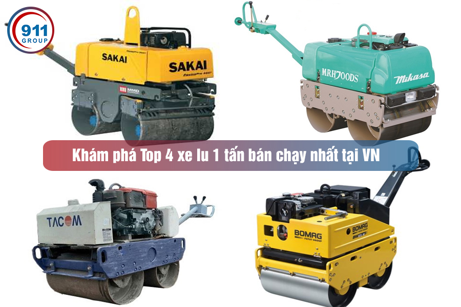 Khám phá Top 4 xe lu 1 tấn bán chạy nhất tại VN