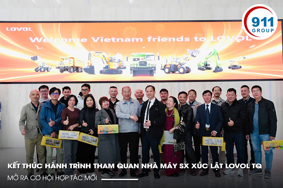 TẬP ĐOÀN 911 KẾT THÚC HÀNH TRÌNH THAM QUAN NHÀ MÁY SX XÚC LẬT LOVOL TRUNG QUỐC