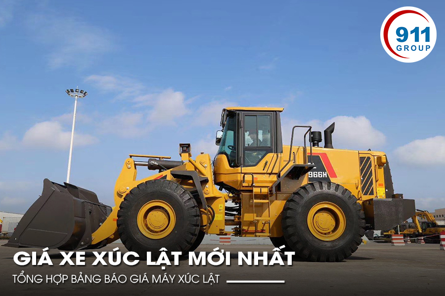 Giá Xe Xúc Lật Mới Nhất Tổng Hợp Bảng Báo Giá Máy Xúc Lật