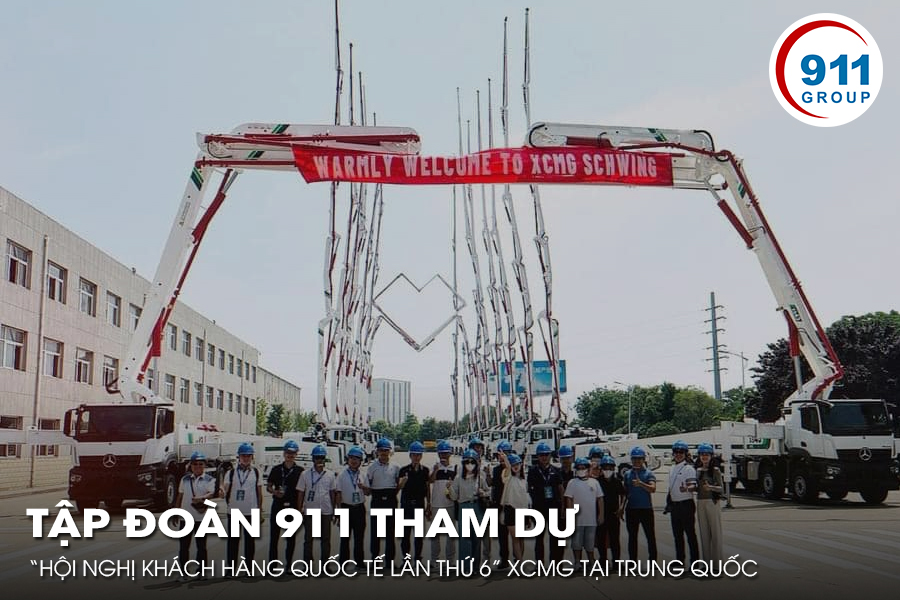 Tập đoàn 911 tham dự “Hội nghị khách hàng Quốc tế lần thứ 6” XCMG tại Trung Quốc