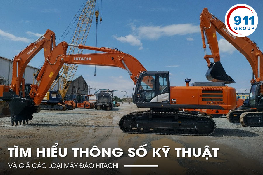 Tìm hiểu thông số kỹ thuật và giá các loại máy đào Hitachi