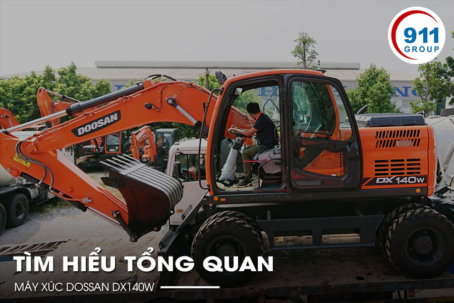 Tìm hiểu tổng quan máy xúc Dossan dx140w